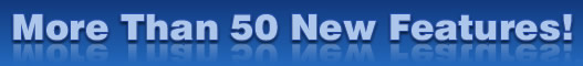 More Than 50 New Features!